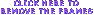 Remove frames